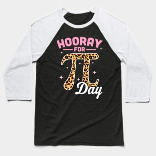 Hooray For Pi Day Pink Leopard Print Baseball T-Shirt